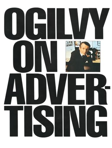 Beispielbild fr Ogilvy on Advertising zum Verkauf von Austin Goodwill 1101