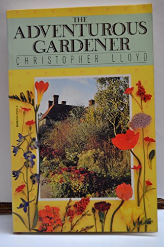 Stock image for The Adventurous Gardener for sale by The Maryland Book Bank