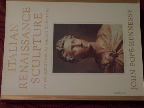 Imagen de archivo de An Introduction to Italian Sculpture: Italian Renaissance Sculpture a la venta por Tiber Books