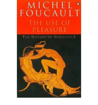 Beispielbild fr The Use of Pleasure (The History of Sexuality) (Volume 2) zum Verkauf von Anybook.com