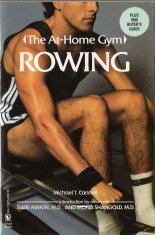 9780394729718: Rowing: The Rowing Machine Exercise Program and Buyer's Guide (At Home Gym Series)