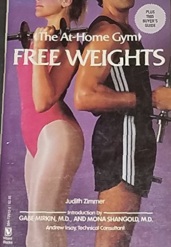 9780394729725: Free Weights: The Free-Weights Training Program and Buyer's Guide (At-Home Gym Series)