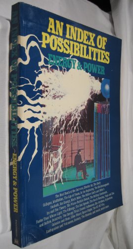 Stock image for An Index of Possibilities: Energy and Power for sale by Virginia Martin, aka bookwitch