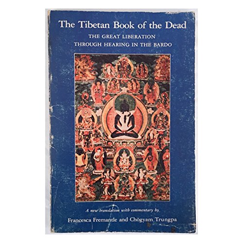 Beispielbild fr The Tibetan Book of the Dead : The Great Liberation Through Hearing in the Bardo zum Verkauf von Books of the Smoky Mountains