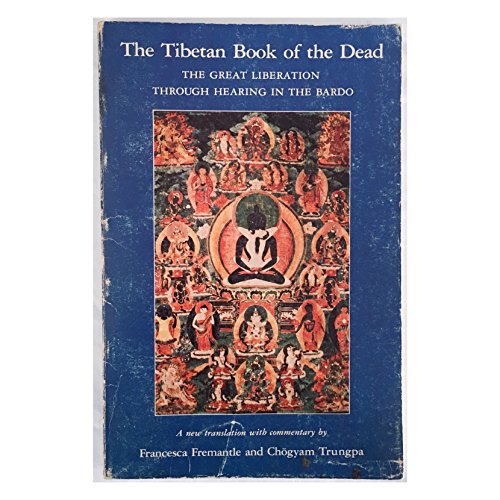 The Tibetan Book of the Dead : The Great Liberation Through Hearing in the Bardo - Guru Rinpoche