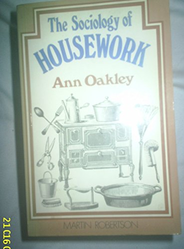 Beispielbild fr The Sociology of Housework zum Verkauf von Better World Books