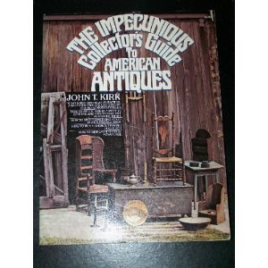 Stock image for The Impecunious Collector's Guide to American Antiques for sale by Better World Books