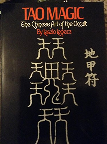 Tao Magic: The Chinese Art of the Occult