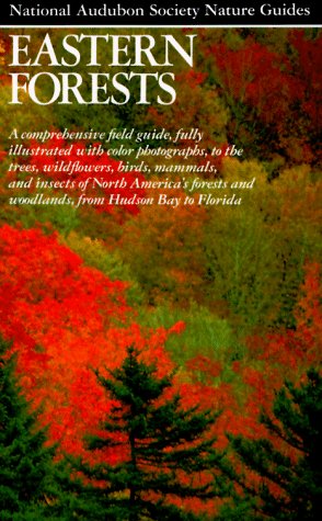 9780394731261: Eastern Forests (The Audubon Society nature guides)
