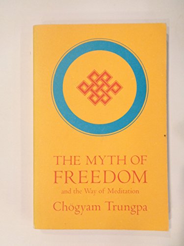 9780394731803: The Myth Of Freedom by Chogyam Trungpa (1976) Paperback