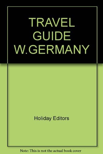 Stock image for The Holiday Guide to West Germany for sale by Top Notch Books