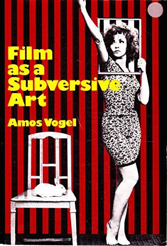 9780394732077: Film As a Subversive Art