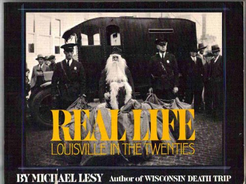 9780394732350: Real Life: Louisville in the Twenties