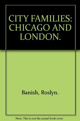 Beispielbild fr City families: Chicago and London zum Verkauf von Wonder Book