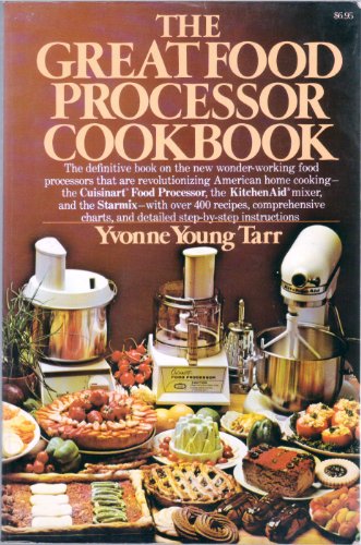 Beispielbild fr The Great Food Processor Cookbook zum Verkauf von Wonder Book