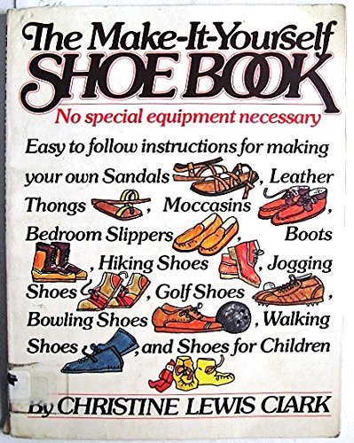 9780394733036: The Make-It-Yourself Shoe Book