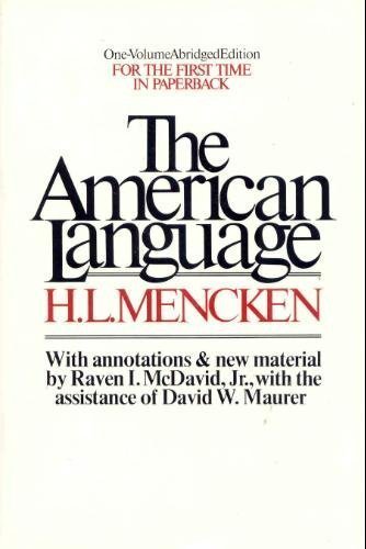 Stock image for The American Language: An Inquiry into the Development of English in the United States for sale by HPB-Emerald