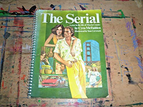 Imagen de archivo de The Serial: A Year in the Life of Marin County a la venta por Books From California