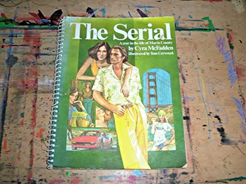9780394733616: The Serial: A Year in the Life of Marin County