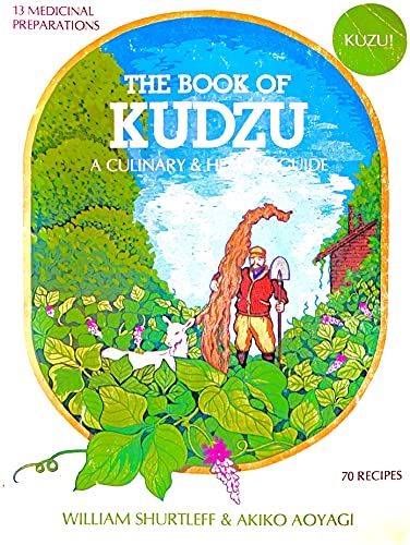 9780394734279: The Book Of Kudzu: A Culinary & Healing Guide