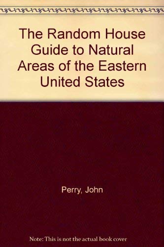 9780394735061: The Random House Guide to Natural Areas of the Eastern United States