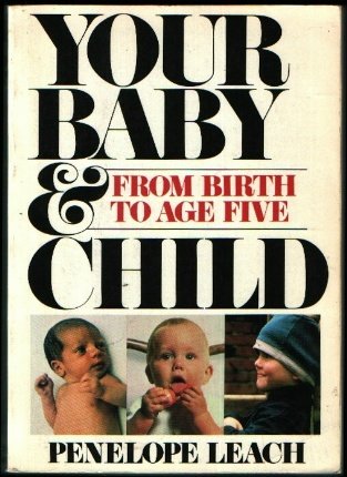 Beispielbild für Your Baby and Child: From Birth to Age Five zum Verkauf von SecondSale
