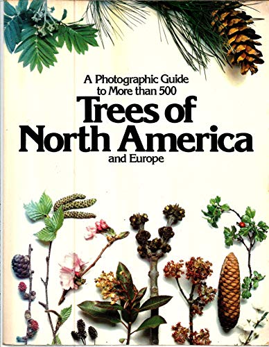 9780394735412: Trees of North America and Europe/a Photographic Guide to More Than 500 Trees