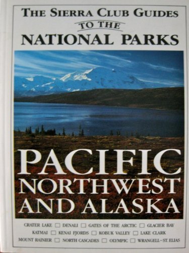 9780394735542: The Sierra Club Guides to the National Parks of the Pacific Northwest and Alaska