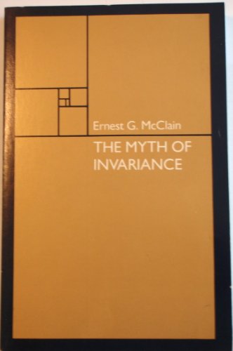 Stock image for The Myth of Invariance: The Origin of the Gods, Mathematics and Music from the Rg Veda to Plato for sale by Bear Pond Books