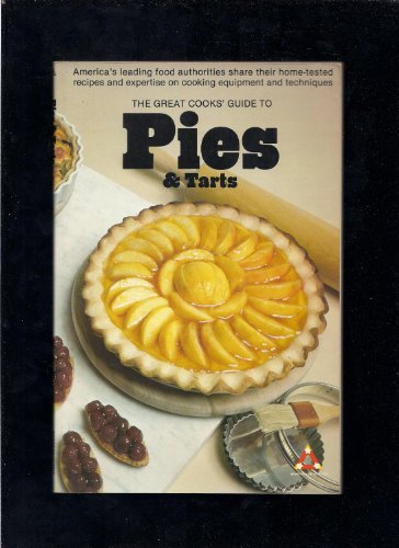 Beispielbild fr Great Cooks Guide to Pies and Tarts (Great cooks' library) zum Verkauf von Wonder Book