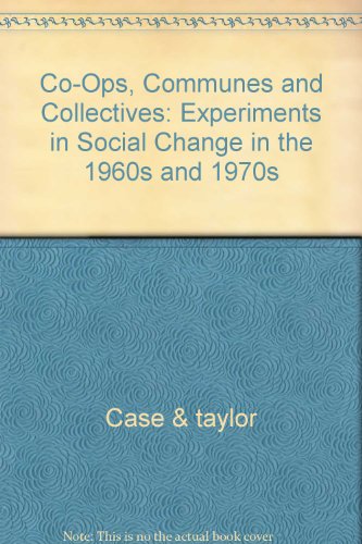 CO-OPS COMMUNES & COLLECTIVES (9780394736211) by Case, John