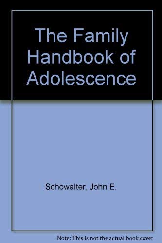 Beispielbild fr The Family Handbook of Adolescence zum Verkauf von Better World Books