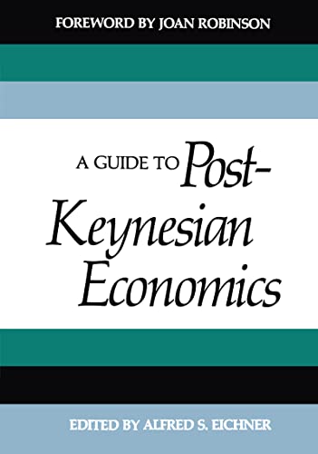9780394737263: A Guide to Post-Keynesian Economics