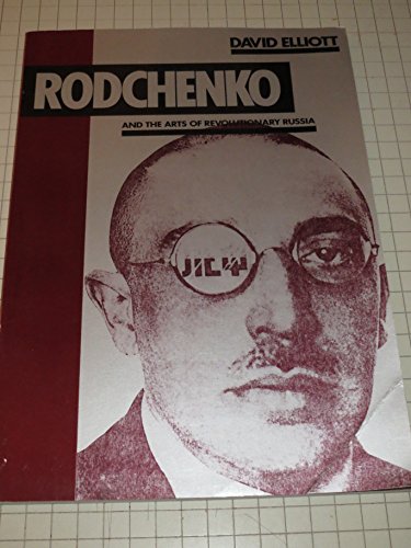 Imagen de archivo de Alexander Rodchenko and the Arts of Revolutionary Russia a la venta por ANARTIST