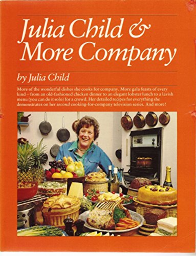 Beispielbild fr Julia Child and More Company zum Verkauf von Better World Books