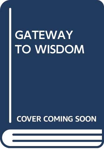 Imagen de archivo de Gateway to Wisdom: Taoist and Buddhist Contemplative and Healing Yogas Adapted for Western Students of the Way a la venta por HPB-Ruby