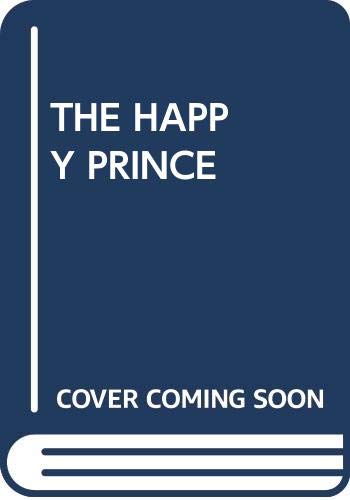 Beispielbild fr The Happy Prince zum Verkauf von HPB-Ruby