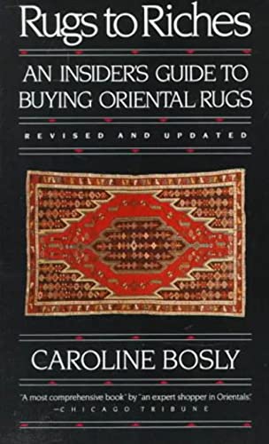 Imagen de archivo de Rugs to Riches: Guide to Buying Oriental Rugs a la venta por 2Vbooks