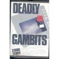 Imagen de archivo de Deadly Gambits a la venta por Wonder Book