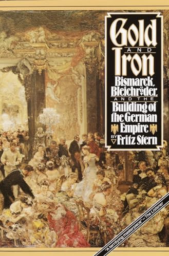 9780394740348: Gold and Iron: Bismark, Bleichroder, and the Building of the German Empire