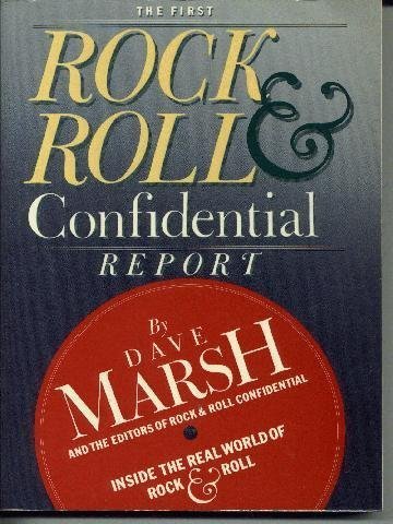 Beispielbild fr The First Rock and Roll Confidential Report : Inside the Real World of Rock and Roll zum Verkauf von Better World Books