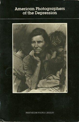 Stock image for American Photographers of the Depression Farm Security Administration Photographs 1935-1942(Pantheon Photo Library) for sale by Wonder Book
