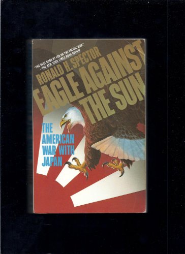 Imagen de archivo de Eagle Against The Sun-The American War With Japan a la venta por Foxtrot Books