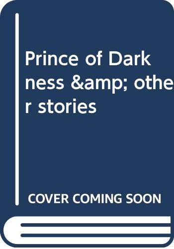 Beispielbild fr Prince of Darkness & other stories zum Verkauf von Wonder Book