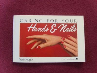 Beispielbild fr Caring for You Hands and Nails zum Verkauf von ThriftBooks-Dallas