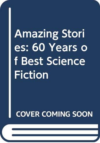 9780394741673: Amazing Stories: 60 Years of the Best Science Fiction