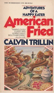 American Fried V172 (9780394741727) by Trillin, Calvin