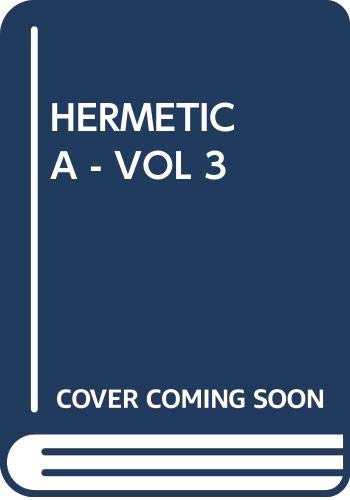 9780394742304: Hermetica: The Ancient Greek and Latin Writings Which Contain Religious or Philosophic Teachings Ascribed to Hermes Trismegistus