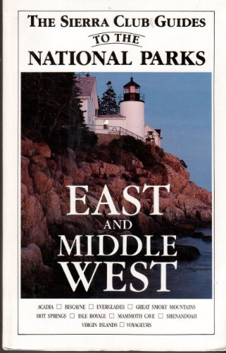 Stock image for The Sierra Club Guides to the National Parks of the East and the Middle West for sale by HPB-Emerald