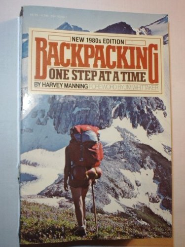 Stock image for Backpacking, One Step at a Time for sale by Better World Books: West